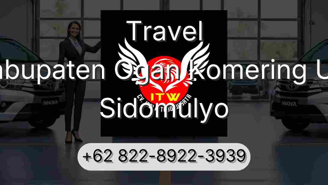 Travel Kabupaten Ogan Komering Ulu Sidomulyo