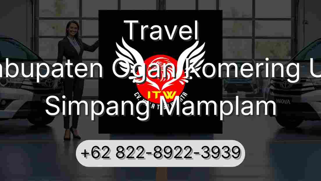 Travel Kabupaten Ogan Komering Ulu Simpang Mamplam