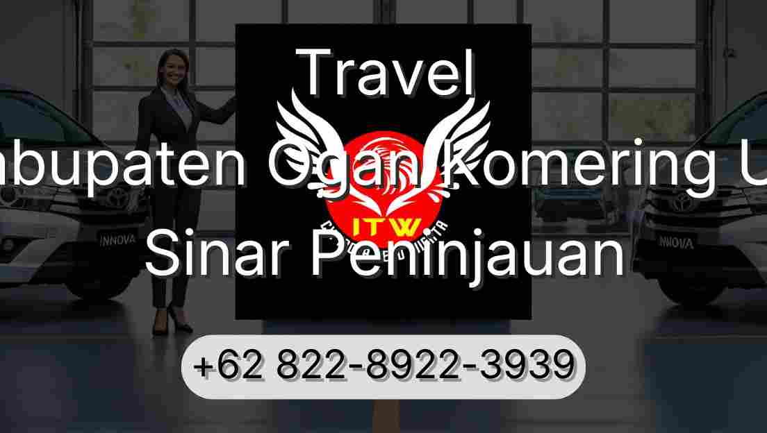 Travel Kabupaten Ogan Komering Ulu Sinar Peninjauan