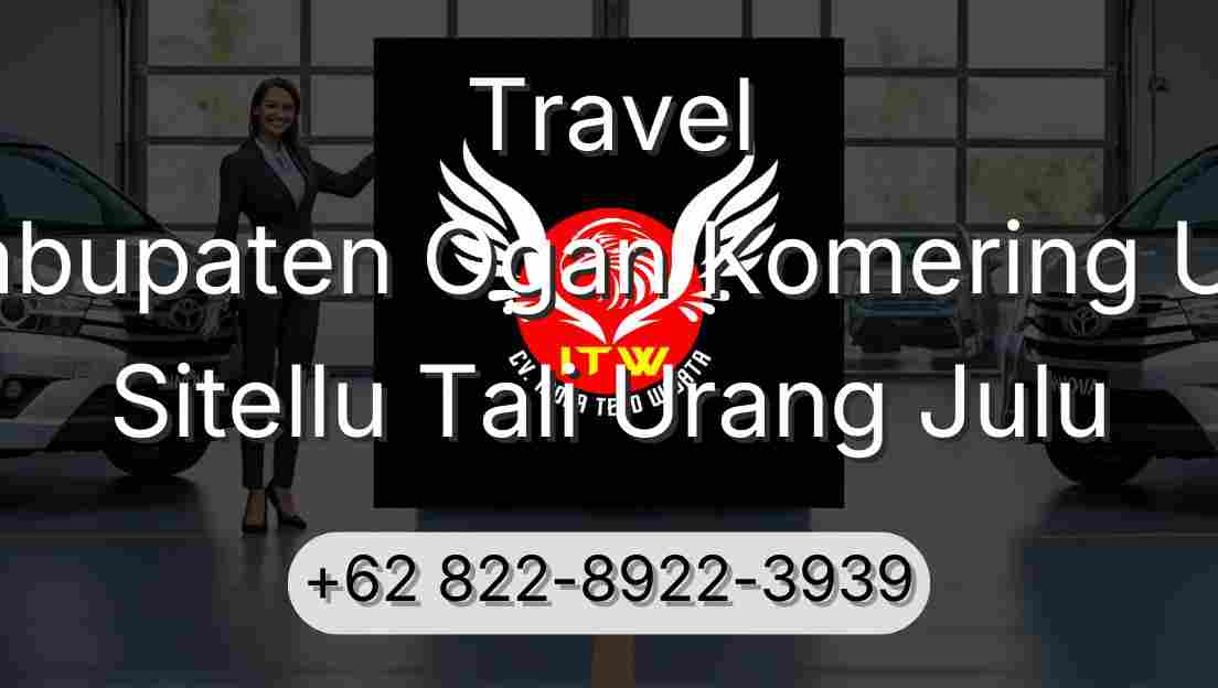 Travel Kabupaten Ogan Komering Ulu Sitellu Tali Urang Julu
