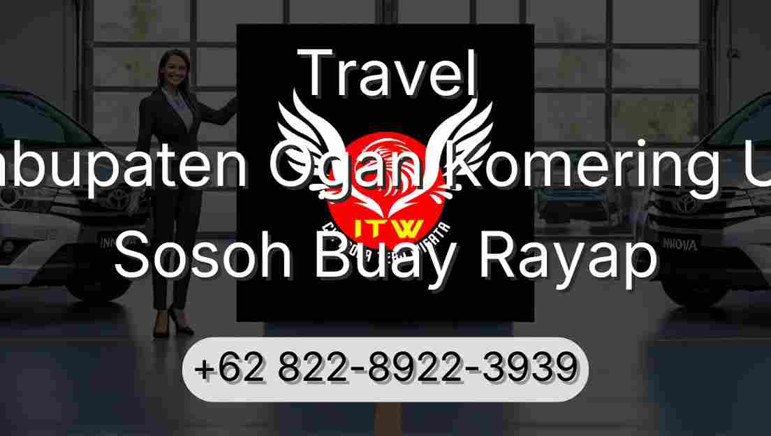 Travel Kabupaten Ogan Komering Ulu Sosoh Buay Rayap