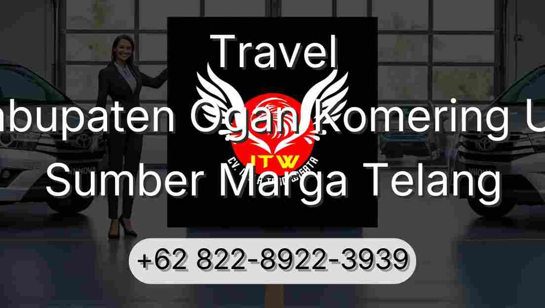 Travel Kabupaten Ogan Komering Ulu Sumber Marga Telang