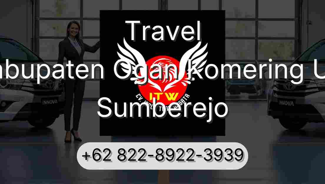 Travel Kabupaten Ogan Komering Ulu Sumberejo