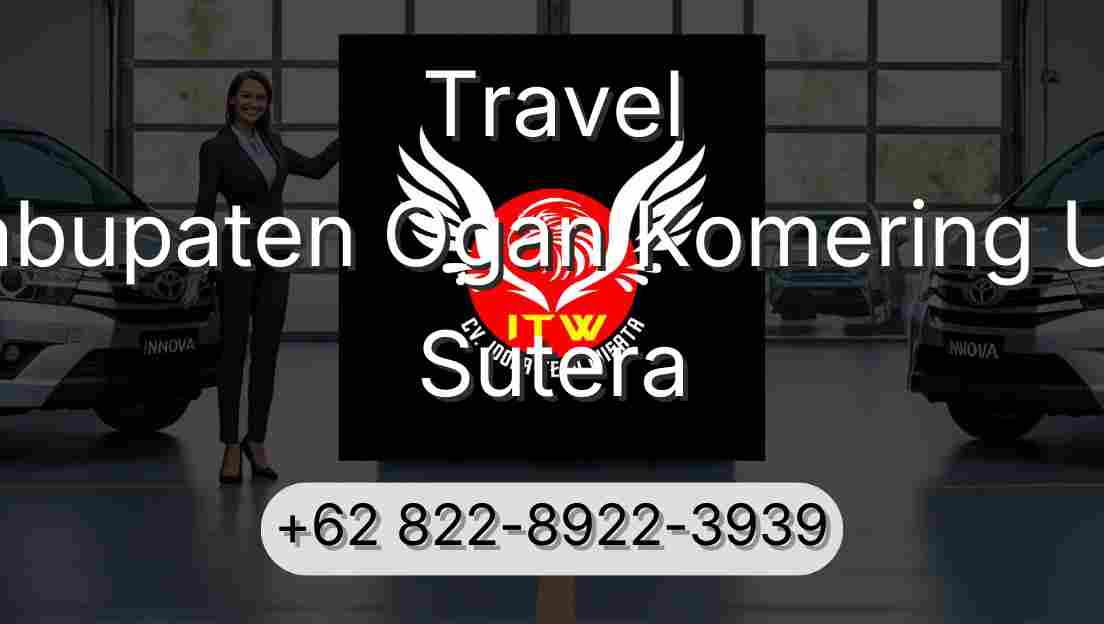 Travel Kabupaten Ogan Komering Ulu Sutera
