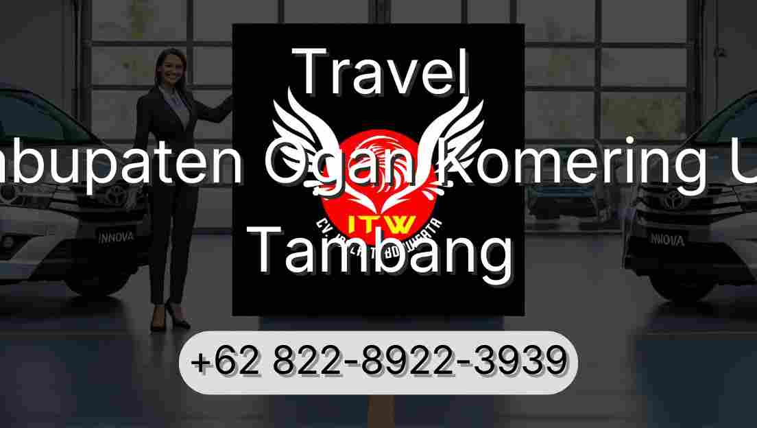 Travel Kabupaten Ogan Komering Ulu Tambang