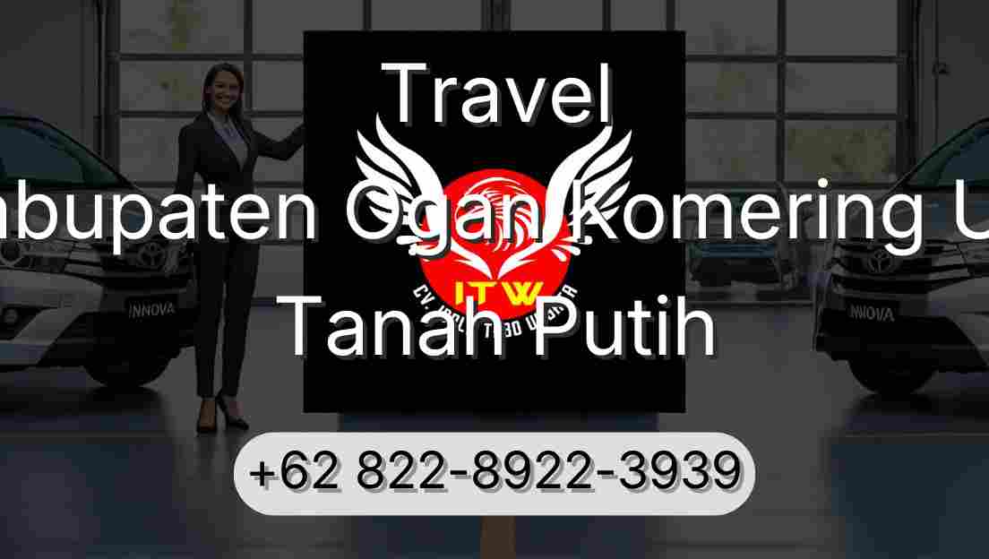 Travel Kabupaten Ogan Komering Ulu Tanah Putih