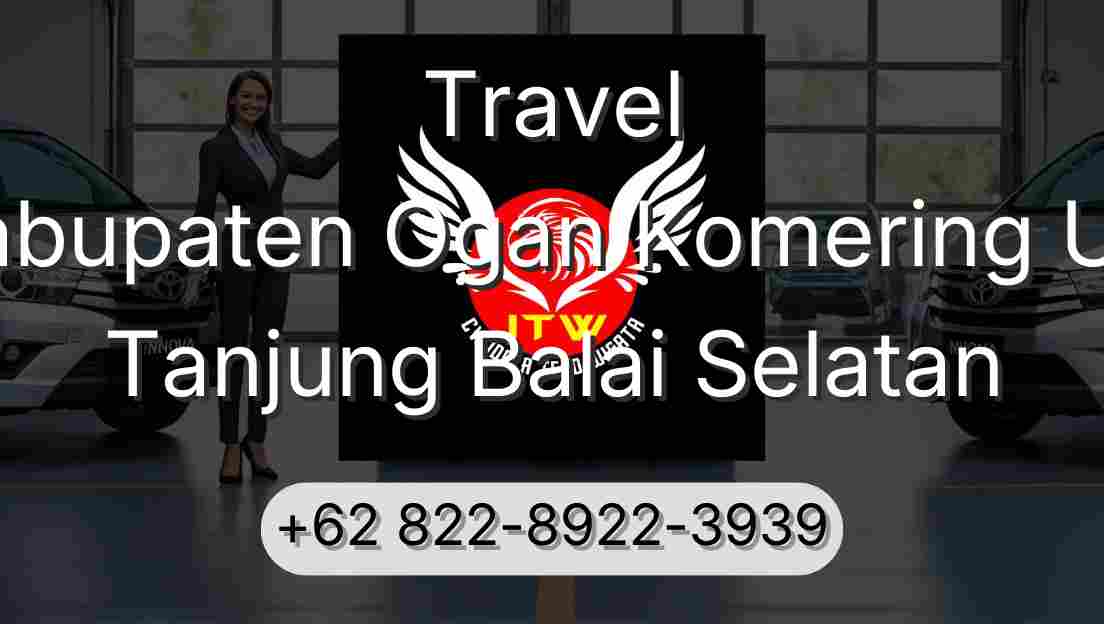 Travel Kabupaten Ogan Komering Ulu Tanjung Balai Selatan