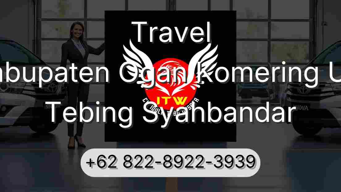 Travel Kabupaten Ogan Komering Ulu Tebing Syahbandar