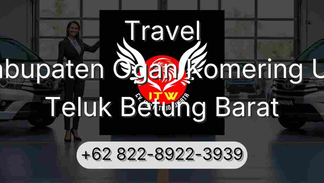 Travel Kabupaten Ogan Komering Ulu Teluk Betung Barat