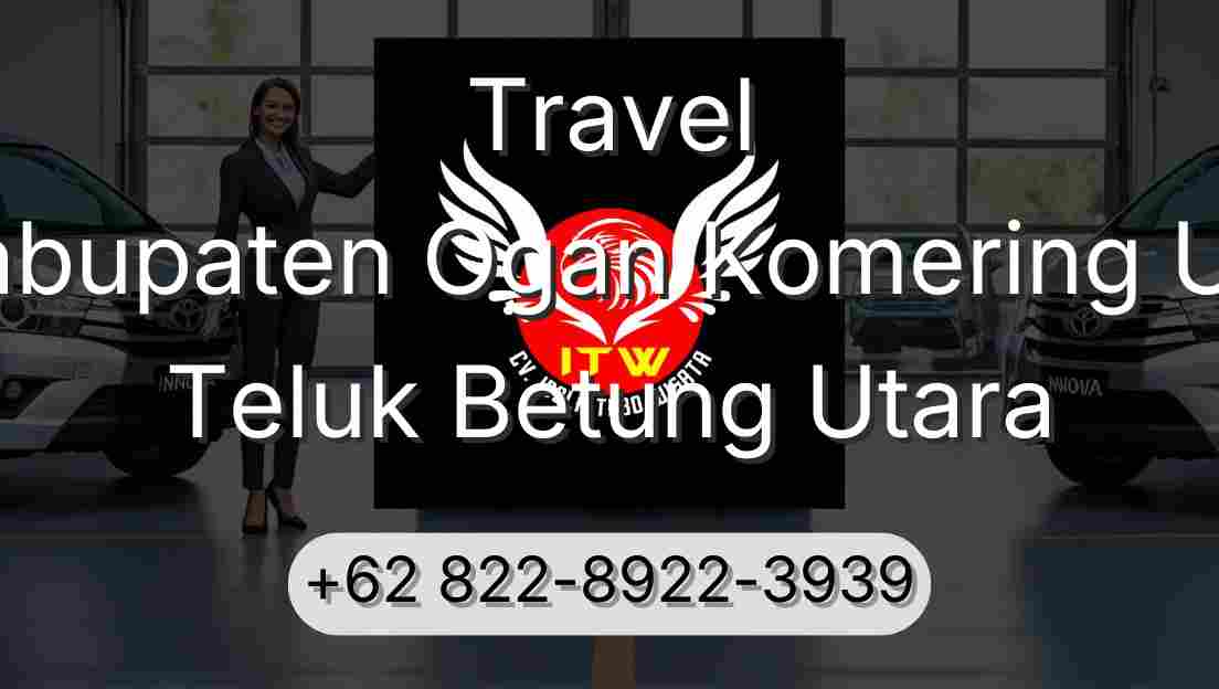 Travel Kabupaten Ogan Komering Ulu Teluk Betung Utara