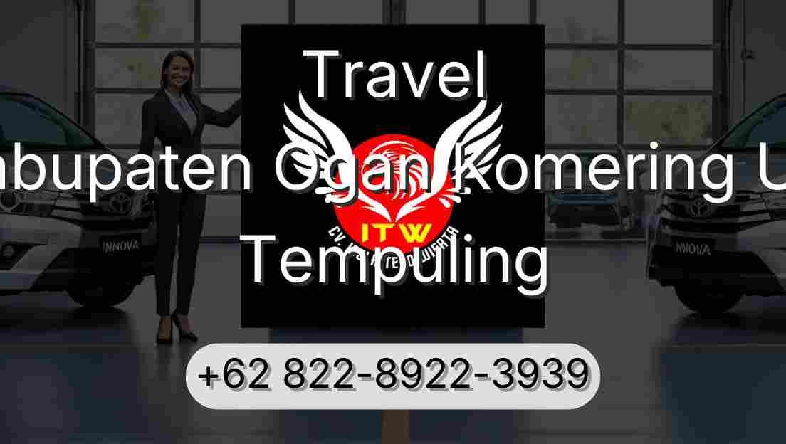 Travel Kabupaten Ogan Komering Ulu Tempuling