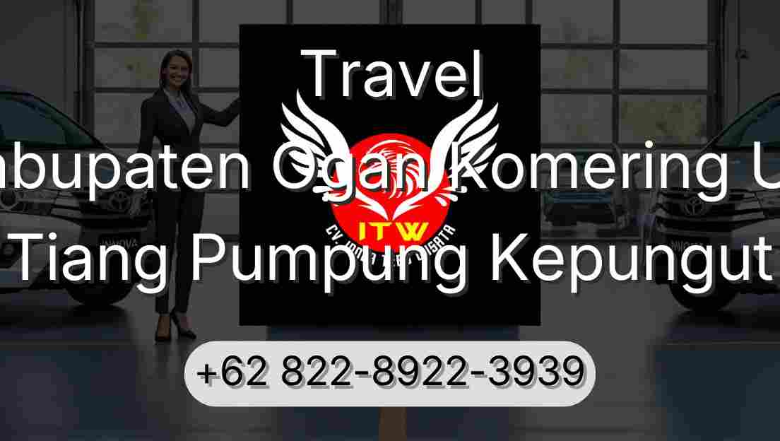 Travel Kabupaten Ogan Komering Ulu Tiang Pumpung Kepungut