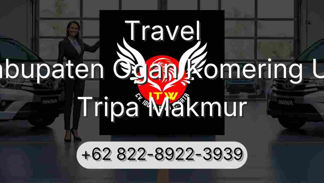 Travel Kabupaten Ogan Komering Ulu Tripa Makmur
