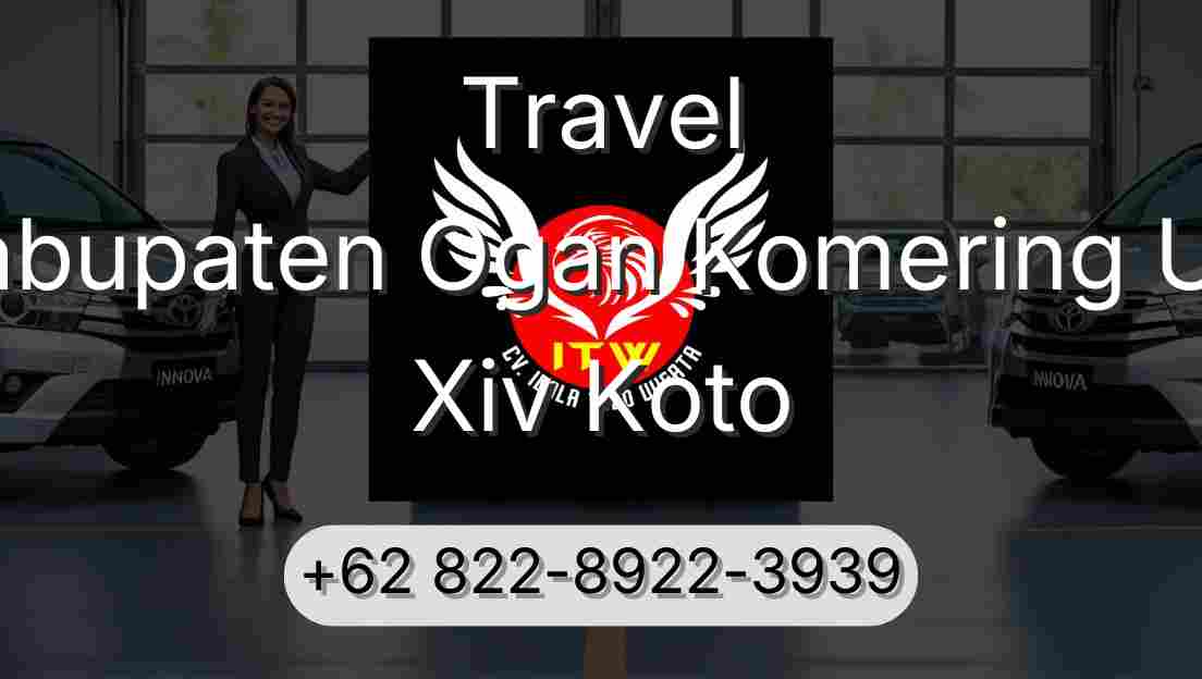 Travel Kabupaten Ogan Komering Ulu Xiv Koto