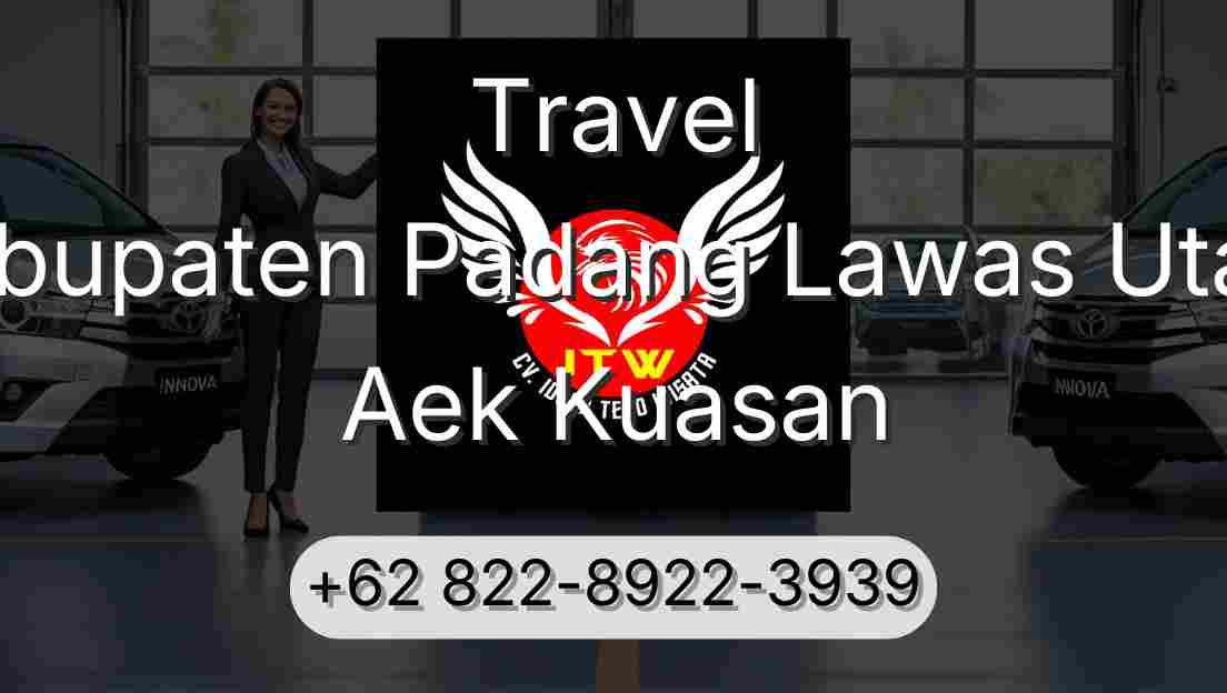 Travel Kabupaten Padang Lawas Utara Aek Kuasan