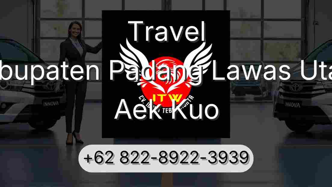 Travel Kabupaten Padang Lawas Utara Aek Kuo