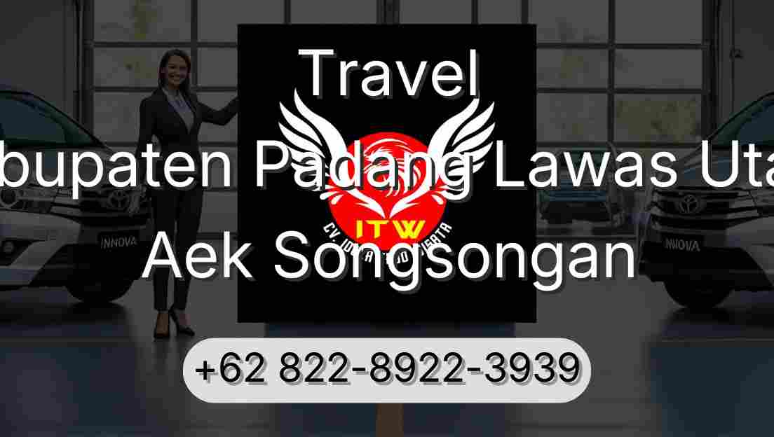 Travel Kabupaten Padang Lawas Utara Aek Songsongan
