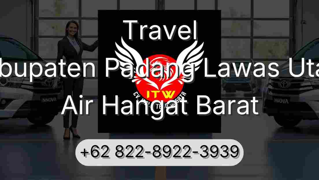 Travel Kabupaten Padang Lawas Utara Air Hangat Barat