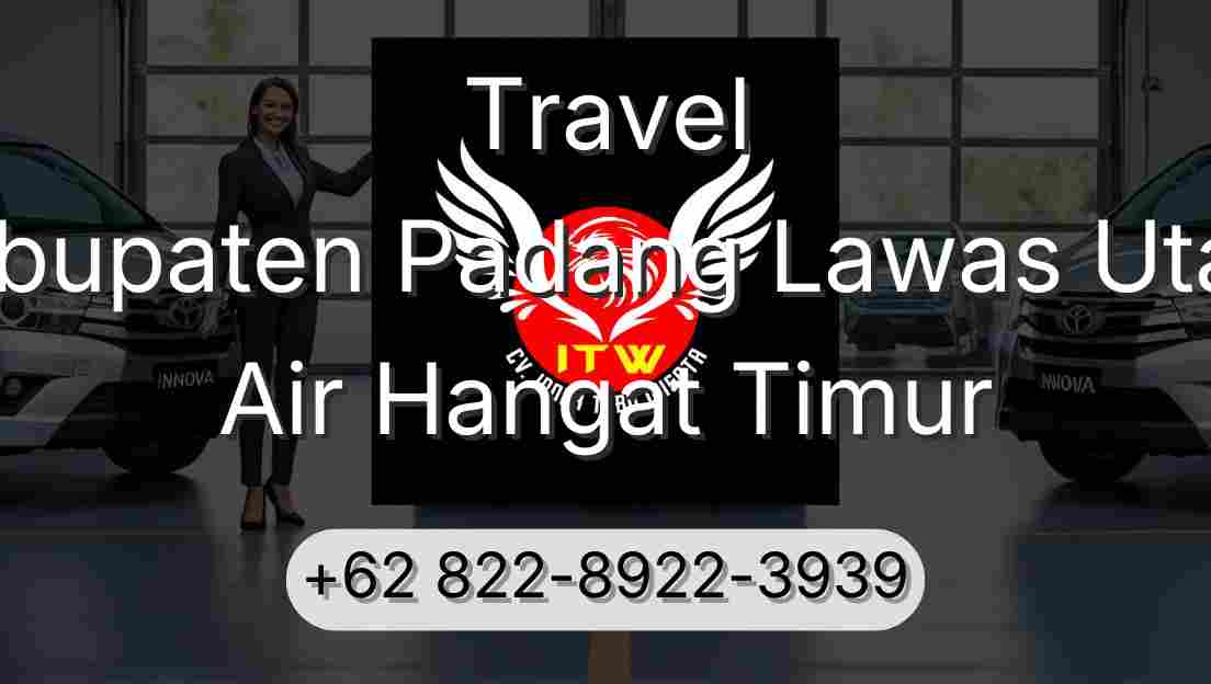 Travel Kabupaten Padang Lawas Utara Air Hangat Timur