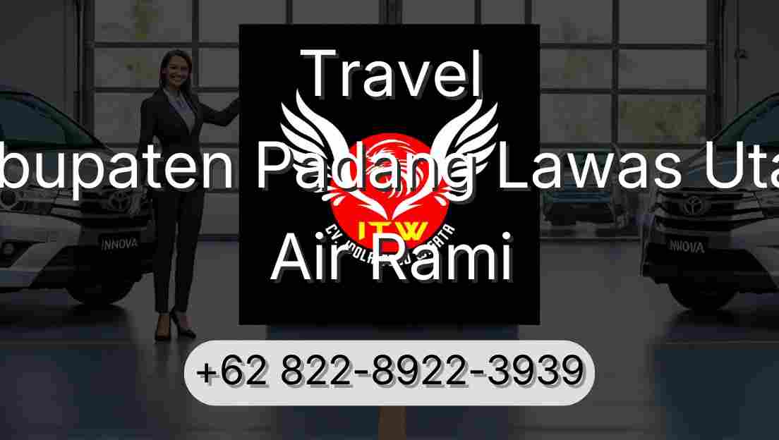Travel Kabupaten Padang Lawas Utara Air Rami