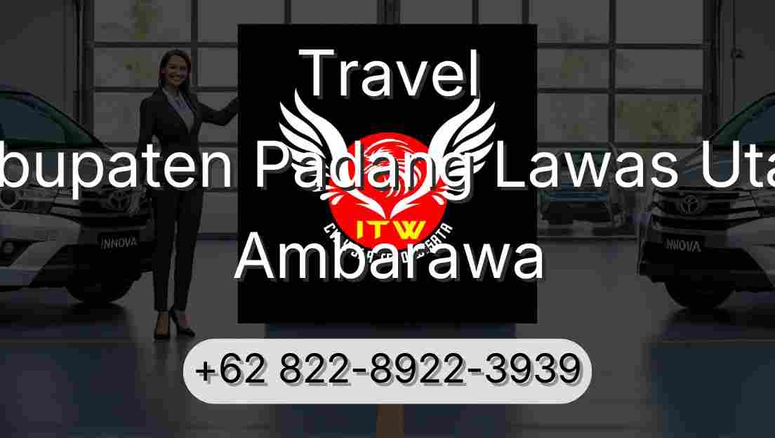 Travel Kabupaten Padang Lawas Utara Ambarawa