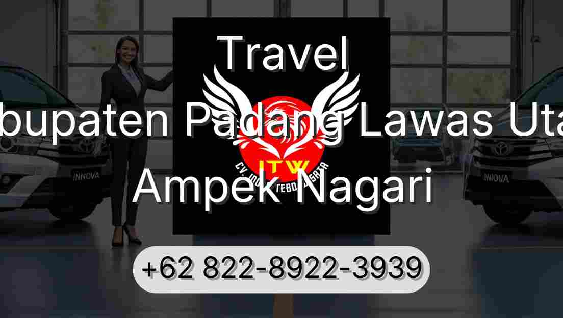 Travel Kabupaten Padang Lawas Utara Ampek Nagari