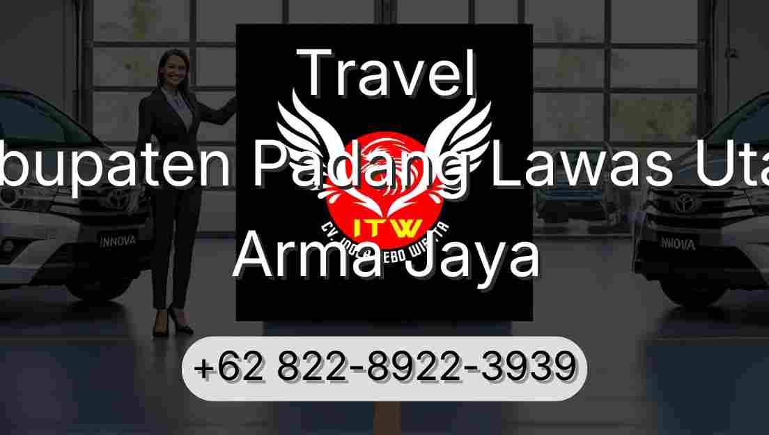Travel Kabupaten Padang Lawas Utara Arma Jaya