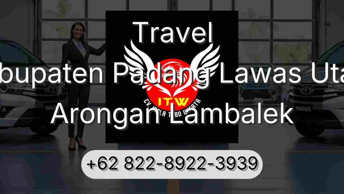 Travel Kabupaten Padang Lawas Utara Arongan Lambalek