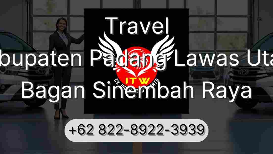 Travel Kabupaten Padang Lawas Utara Bagan Sinembah Raya