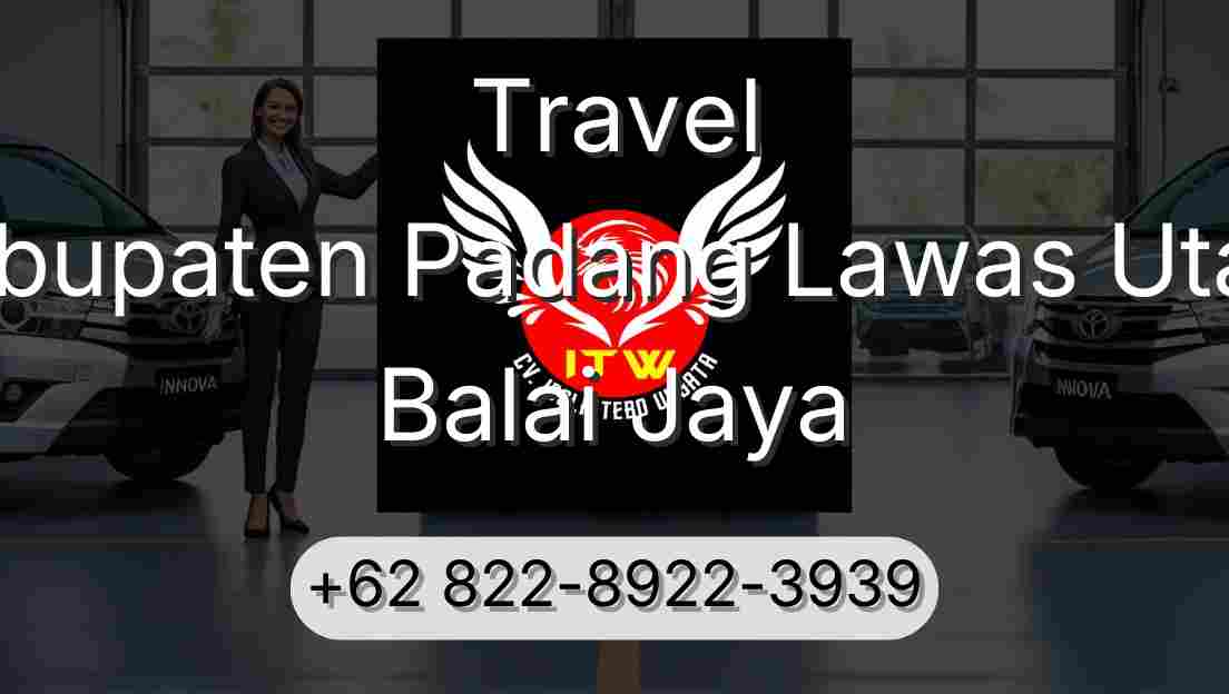 Travel Kabupaten Padang Lawas Utara Balai Jaya