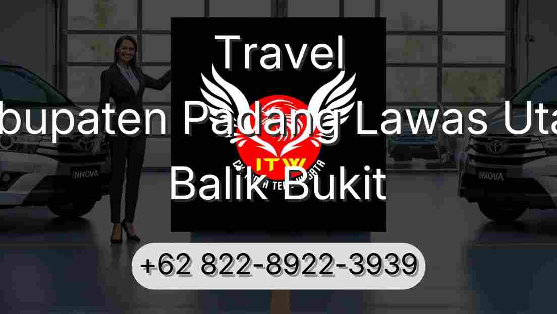 Travel Kabupaten Padang Lawas Utara Balik Bukit