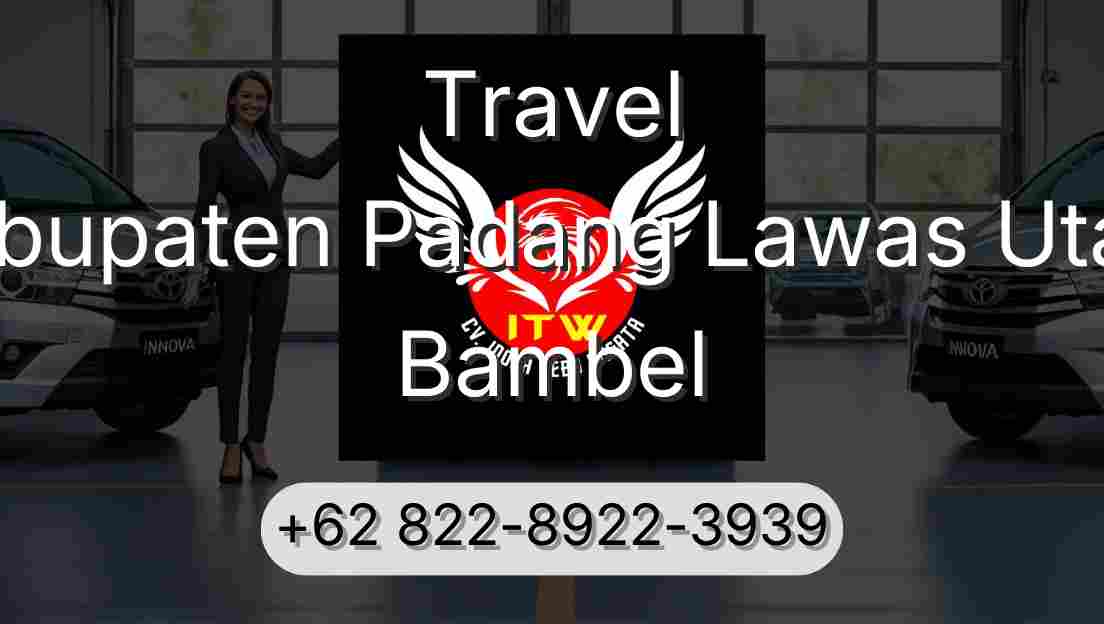 Travel Kabupaten Padang Lawas Utara Bambel