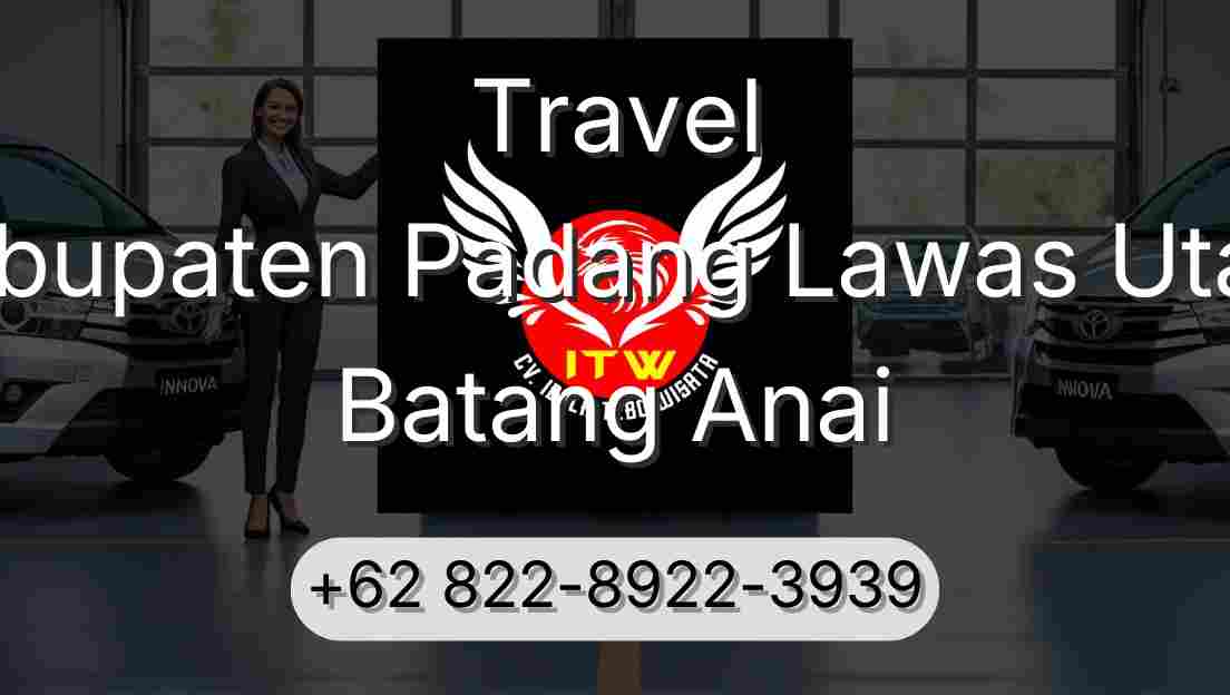 Travel Kabupaten Padang Lawas Utara Batang Anai