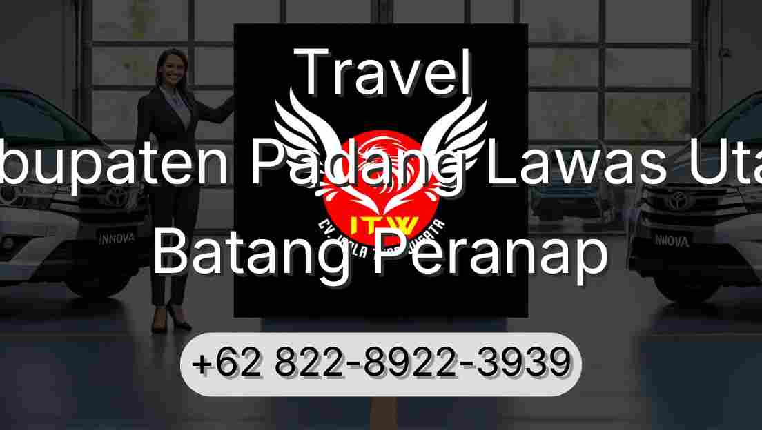 Travel Kabupaten Padang Lawas Utara Batang Peranap
