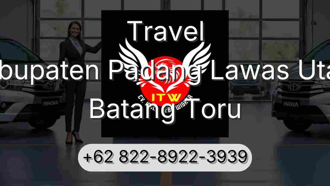 Travel Kabupaten Padang Lawas Utara Batang Toru