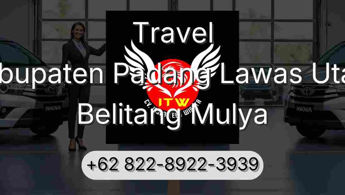 Travel Kabupaten Padang Lawas Utara Belitang Mulya