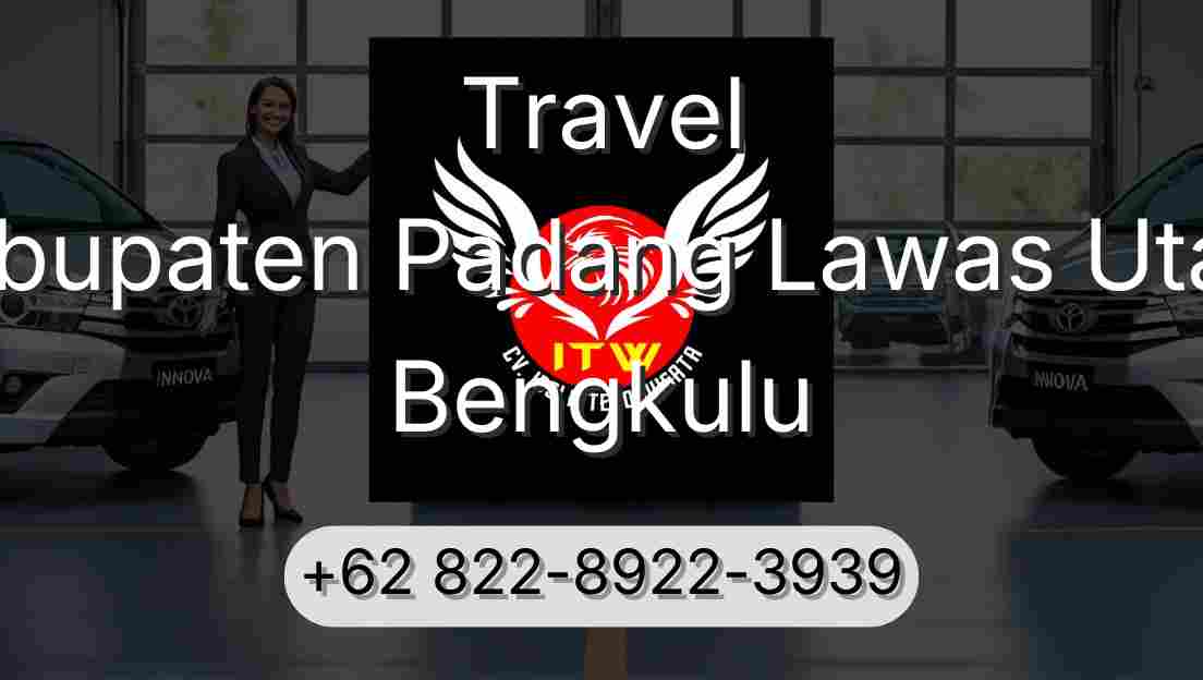 Travel Kabupaten Padang Lawas Utara Bengkulu