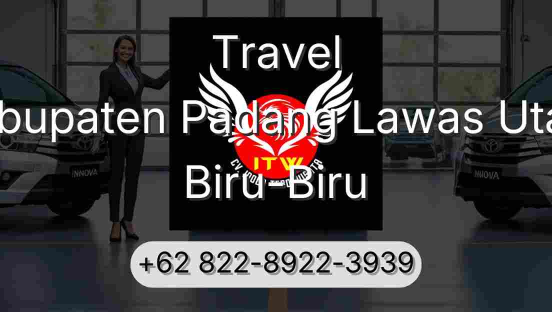 Travel Kabupaten Padang Lawas Utara Biru-Biru