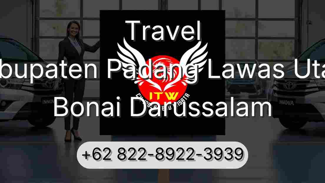 Travel Kabupaten Padang Lawas Utara Bonai Darussalam