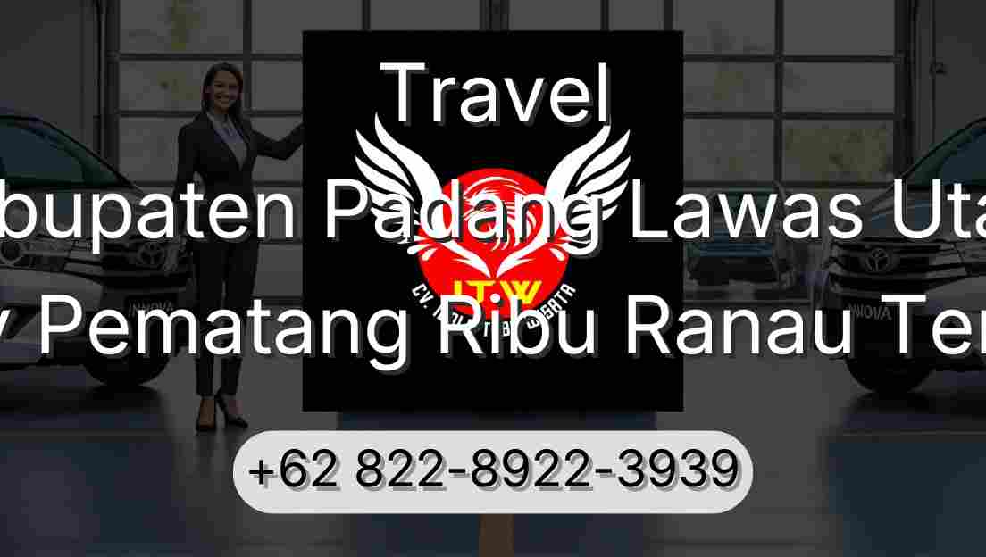 Travel Kabupaten Padang Lawas Utara Buay Pematang Ribu Ranau Tengah