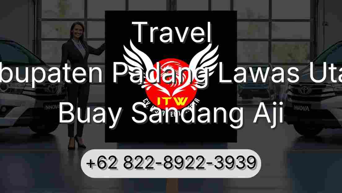 Travel Kabupaten Padang Lawas Utara Buay Sandang Aji