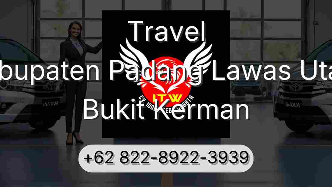 Travel Kabupaten Padang Lawas Utara Bukit Kerman
