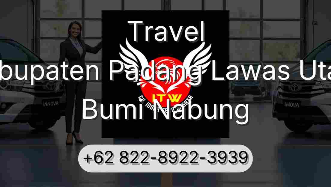 Travel Kabupaten Padang Lawas Utara Bumi Nabung