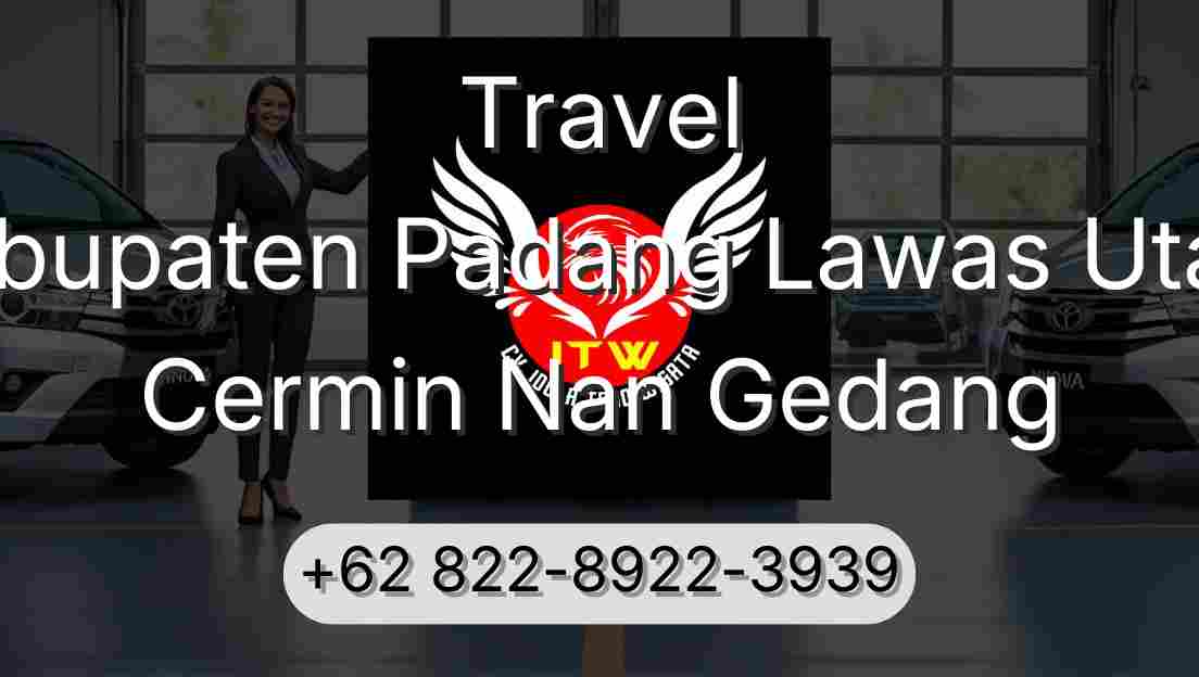 Travel Kabupaten Padang Lawas Utara Cermin Nan Gedang