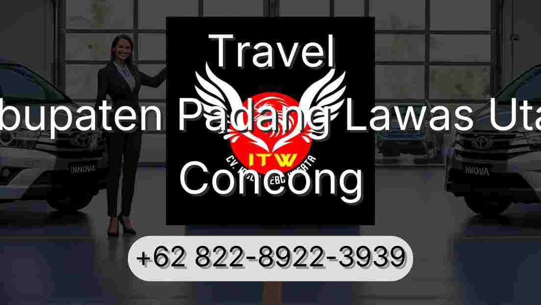 Travel Kabupaten Padang Lawas Utara Concong