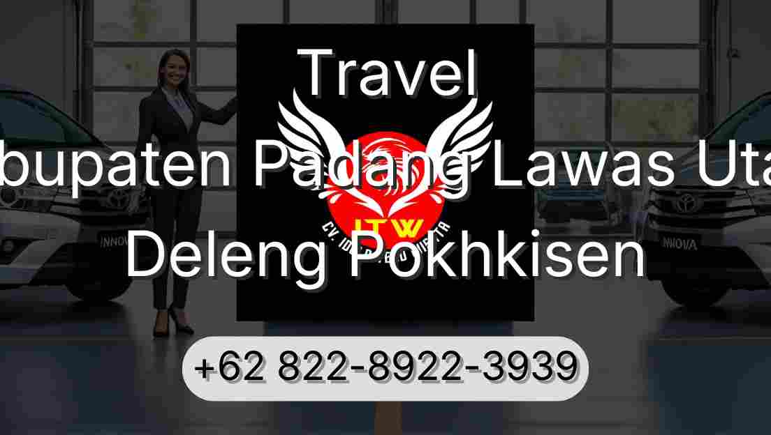Travel Kabupaten Padang Lawas Utara Deleng Pokhkisen