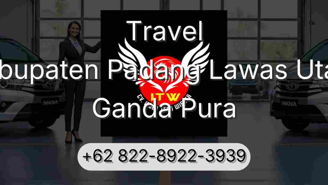 Travel Kabupaten Padang Lawas Utara Ganda Pura