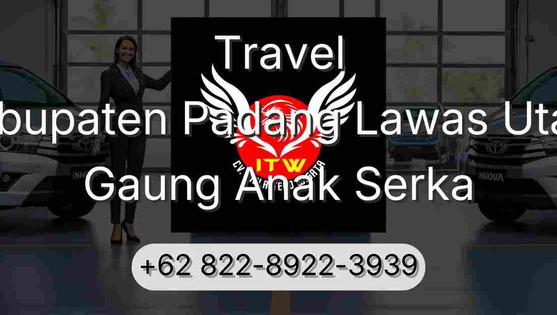 Travel Kabupaten Padang Lawas Utara Gaung Anak Serka