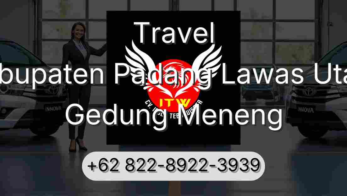 Travel Kabupaten Padang Lawas Utara Gedung Meneng