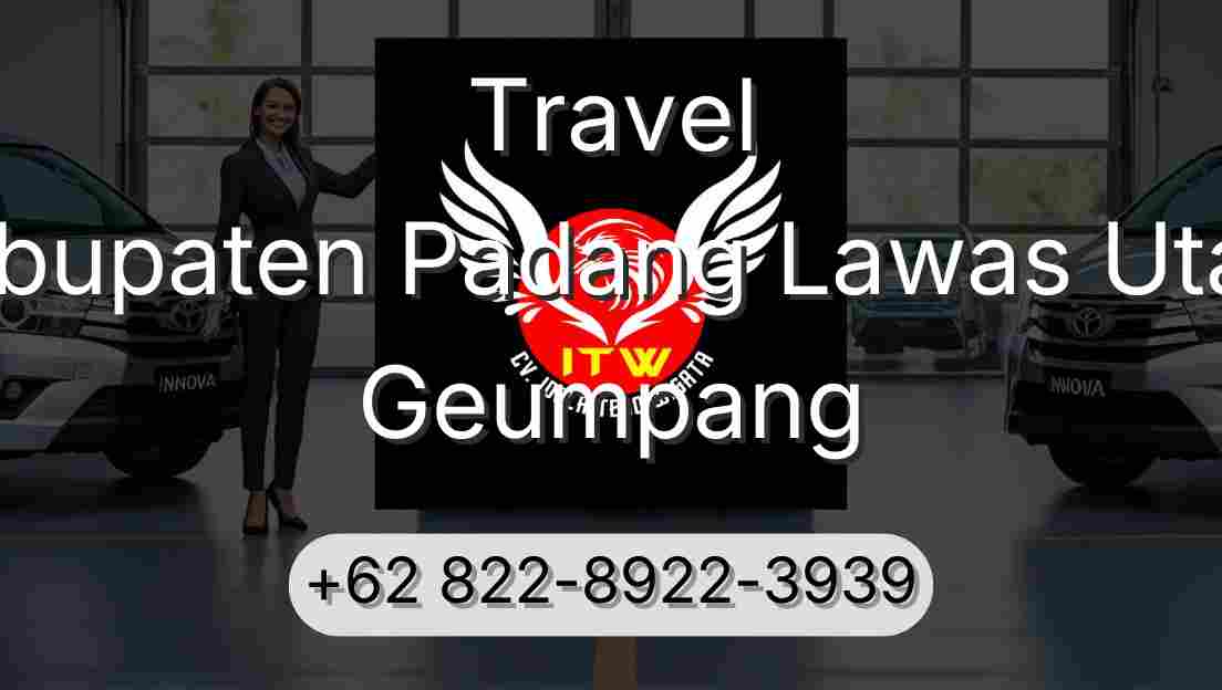 Travel Kabupaten Padang Lawas Utara Geumpang